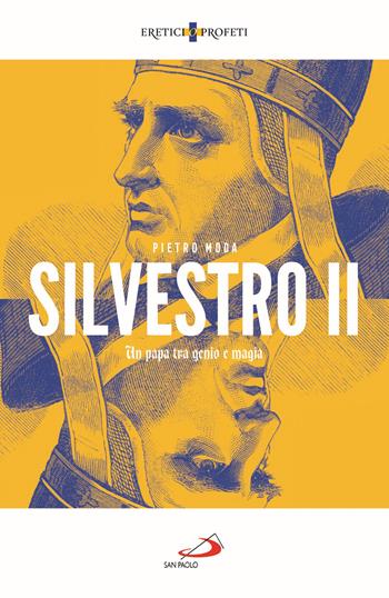 Silvestro II. Un papa tra genio e magia - Pietro Moda - Libro San Paolo Edizioni 2021, Storia per tutti | Libraccio.it