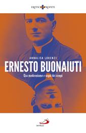 Ernesto Buonaiuti. Tra modernismo e segni dei tempi