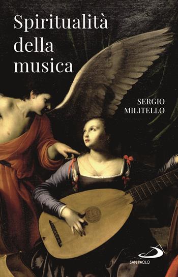 Spiritualità della musica - Sergio Militello - Libro San Paolo Edizioni 2021, Le ragioni della speranza | Libraccio.it