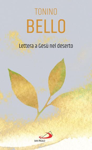 Lettera a Gesù nel deserto - Antonio Bello - Libro San Paolo Edizioni 2021, Piccola spiritualità | Libraccio.it