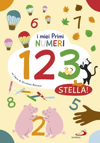 I miei primi numeri 1 2 3 stella! Ediz. illustrata - Cristina Raiconi - Libro San Paolo Edizioni 2022, Activity book | Libraccio.it