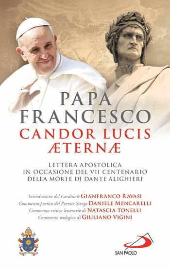 Candor Lucis aeternae. Lettera apostolica in occasione del VII centenario della morte di Dante Alighieri - Francesco (Jorge Mario Bergoglio) - Libro San Paolo Edizioni 2021, I Papi del terzo millennio | Libraccio.it