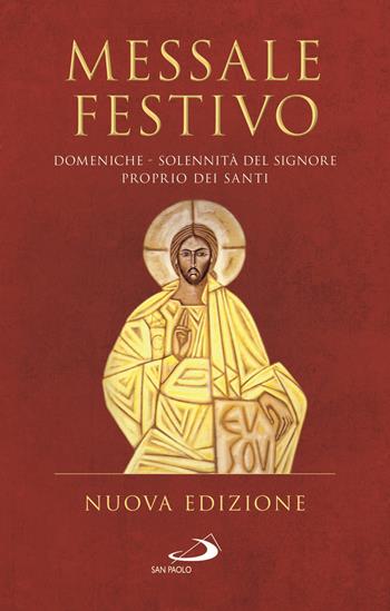 Messale festivo. Domeniche - Solennità del Signore - Proprio dei Santi  - Libro San Paolo Edizioni 2021, Manuali liturgici | Libraccio.it