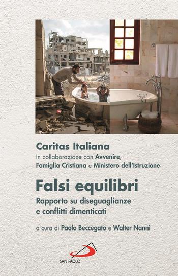Falsi equilibri. Rapporto su diseguaglianze e conflitti dimenticati - Caritas italiana - Libro San Paolo Edizioni 2021, Problemi sociali d'oggi | Libraccio.it
