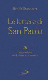 Le lettere di San Paolo. Introduzione, traduzione e commento