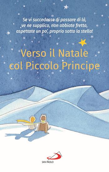 Verso il Natale col Piccolo Principe - Antoine de Saint-Exupéry - Libro San Paolo Edizioni 2021, Nuovi fermenti | Libraccio.it