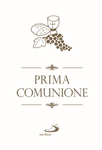 Prima comunione. Gesù, il mio migliore amico - Imerio Moscardo, Nicoletta Bertelle - Libro San Paolo Edizioni 2022, Ragazzi e Gesù | Libraccio.it