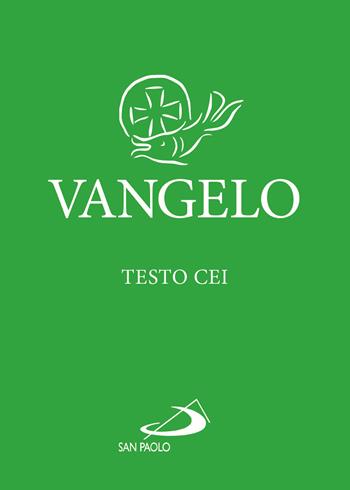 Vangelo. Testo CEI. Verde. Ediz. plastificata  - Libro San Paolo Edizioni 2022, Vangelo. Nuovo Testamento | Libraccio.it