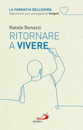 Ritornare a vivere