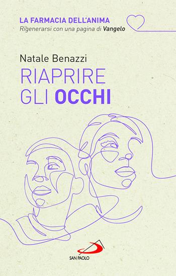 Riaprire gli occhi - Natale Benazzi - Libro San Paolo Edizioni 2023, Nuovi fermenti | Libraccio.it