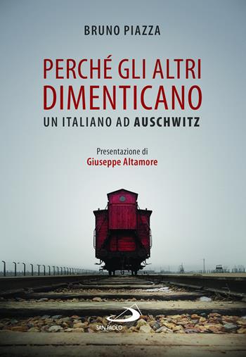 Perché gli altri dimenticano - Bruno Piazza - Libro San Paolo Edizioni 2024, Le vele | Libraccio.it