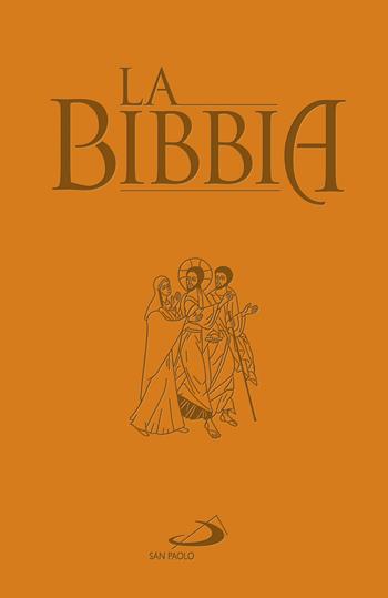 La Bibbia  - Libro San Paolo Edizioni 2022, Bibbia. Antico Testamento. Testi | Libraccio.it