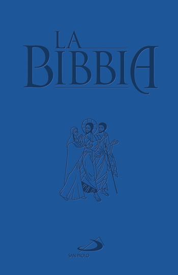 La Bibbia  - Libro San Paolo Edizioni 2022, Bibbia. Antico Testamento. Testi | Libraccio.it