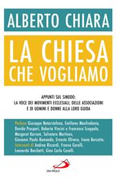 La Chiesa che vogliamo. Appunti sul Sinodo: la voce dei movimenti ecclesiali, delle associazioni e di uomini e donne alla loro guida