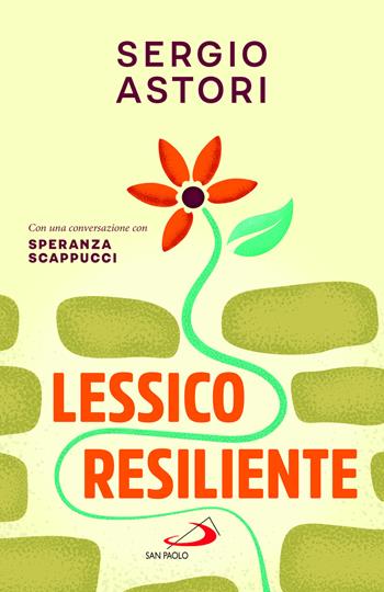 Lessico resiliente - Sergio Astori - Libro San Paolo Edizioni 2022, I prismi | Libraccio.it