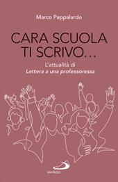 Cara scuola ti scrivo... L'attualità di Lettera a una professoressa