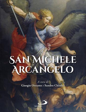 San Michele Arcangelo. Ediz. a colori  - Libro San Paolo Edizioni 2022, Grandi libri fotografici | Libraccio.it