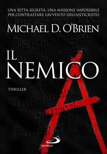 Il nemico - Michael D. O'Brien - Libro San Paolo Edizioni 2022, Le vele | Libraccio.it