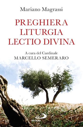 Preghiera, liturgia, lectio divina - Mariano Magrassi - Libro San Paolo Edizioni 2023, Parole per lo spirito | Libraccio.it
