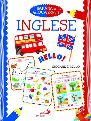 Impara e gioca con l'inglese. Giocare è bello - Irene Mazza - Libro San Paolo Edizioni 2023, Activity book | Libraccio.it