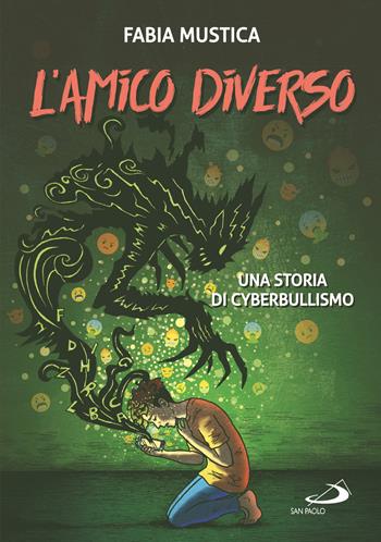 L'amico diverso. Una storia di cyberbullismo. Ediz. illustrata - Fabia Mustica - Libro San Paolo Edizioni 2022, Fumetti a scuola | Libraccio.it