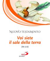 Nuovo Testamento. Voi siete il sale della terra (Mt 5,13)