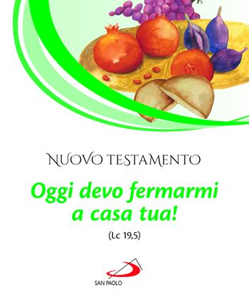 Nuovo Testamento. Oggi devo fermarmi a casa tua! (Lc 19,5)  - Libro San Paolo Edizioni 2023, Nuovissima versione della Bibbia dai testi originali | Libraccio.it