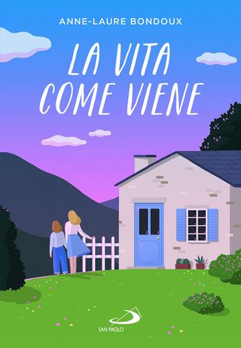 La vita come viene - Anne-Laure Bondoux - Libro San Paolo Edizioni 2023, Narrativa San Paolo ragazzi | Libraccio.it