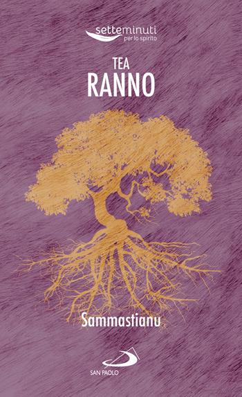 Sammastianu - Tea Ranno - Libro San Paolo Edizioni 2023, Piccola spiritualità | Libraccio.it