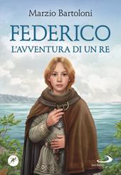 Federico. L'avventura di un re