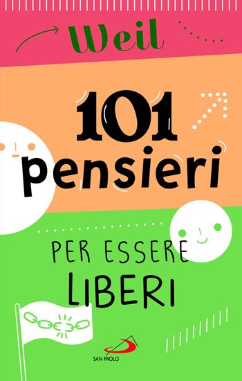 101 pensieri per essere liberi - Simone Weil - Libro San Paolo Edizioni 2023, Nuovi fermenti | Libraccio.it