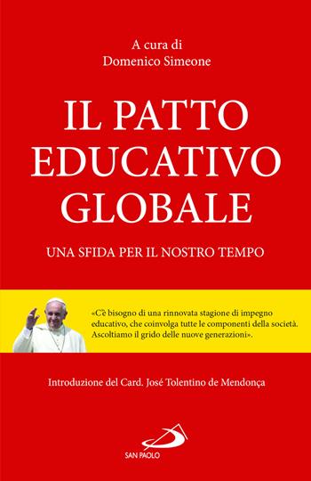 Il patto educativo globale. Una sfida per il nostro tempo  - Libro San Paolo Edizioni 2023, Problemi sociali d'oggi | Libraccio.it