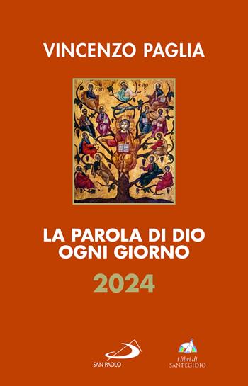 La parola di Dio ogni giorno 2024 - Vincenzo Paglia - Libro San Paolo Edizioni 2023, Parola e liturgia | Libraccio.it