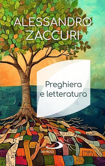 Preghiera e letteratura - Alessandro Zaccuri - Libro San Paolo Edizioni 2024, Nuovi fermenti | Libraccio.it