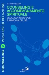 Counseling e accompagnamento spirituale. Ecologia integrale e armonia del sé