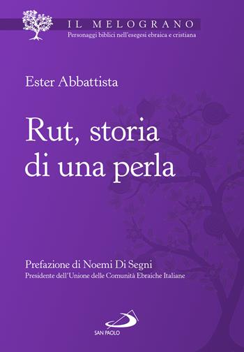 Rut, storia di una perla - Ester Abbattista - Libro San Paolo Edizioni 2024, Parola di Dio. Seconda serie | Libraccio.it