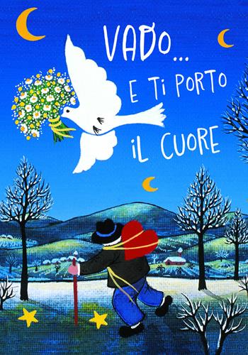 Vado... E ti porto il cuore  - Libro San Paolo Edizioni 2024, Amico | Libraccio.it