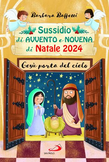 Sussidio d'Avvento e Novena di Natale 2024. Gesù porta del cielo - Barbara Baffetti, Otello Reali - Libro San Paolo Edizioni 2024, Ragazzi e Gesù | Libraccio.it