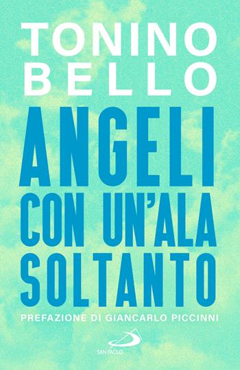 Angeli con un'ala soltanto - Tonino Bello - Libro San Paolo Edizioni 2024, Dimensioni dello spirito | Libraccio.it
