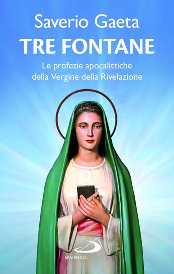 Tre fontane - Saverio Gaeta - Libro San Paolo Edizioni 2024, Modello e presenza | Libraccio.it
