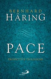 Pace. Prospettive teologiche