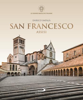 San Francesco. Assisi - Enrico Impalà - Libro San Paolo Edizioni 2025, Guide San Paolo | Libraccio.it