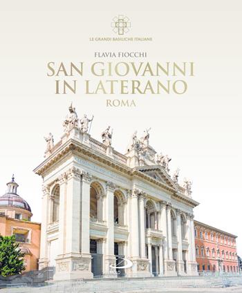 San Giovanni in Laterano. Roma - Flavia Fiocchi - Libro San Paolo Edizioni 2026, Guide San Paolo | Libraccio.it