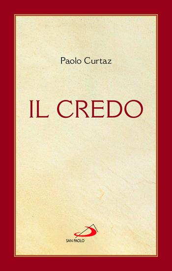 Il Credo. La professione di fede - Paolo Curtaz - Libro San Paolo Edizioni 2025, I compendi | Libraccio.it