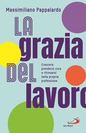 La grazia del lavoro