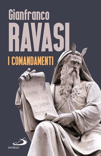 I comandamenti - Gianfranco Ravasi - Libro San Paolo Edizioni 2025, Dimensioni dello spirito | Libraccio.it