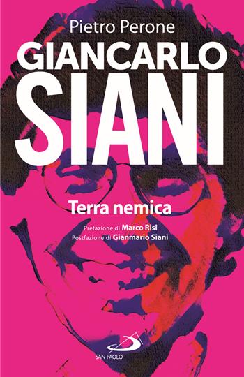 Giancarlo Siani. Terra nemica - Pietro Perone - Libro San Paolo Edizioni 2025, Attualità e storia | Libraccio.it