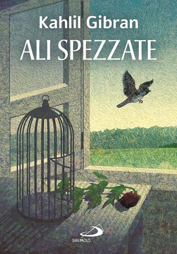 Le ali spezzate - Kahlil Gibran - Libro San Paolo Edizioni 2025, Le vele | Libraccio.it