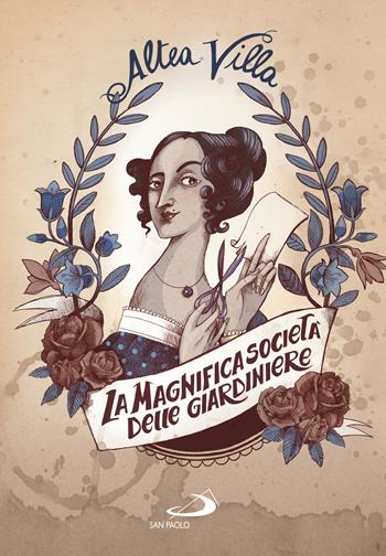 La magnifica società delle giardiniere - Altea Villa - Libro San Paolo Edizioni 2025, Narrativa San Paolo ragazzi | Libraccio.it
