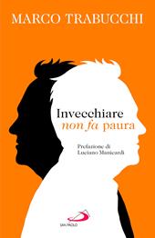 Invecchiare non fa paura